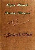 Safar Nameh, Persian Pictures / A Book Of Travel
