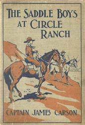 The Saddle Boys at Circle Ranch / In at the Grand Round-Up
