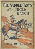 The Saddle Boys at Circle Ranch / In at the Grand Round-Up