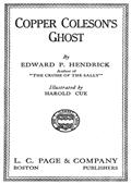 Copper Coleson`s Ghost