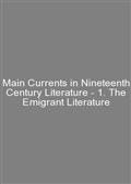 Main Currents in Nineteenth Century Literature - 1. The Emigrant Literature