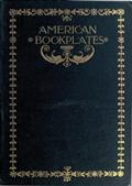 American Book-Plates / A Guide to their Study with Examples