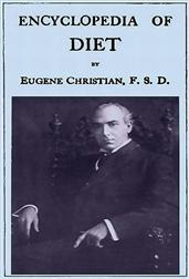 Encyclopedia of Diet, Vol. 4 (of 5) / A Treatise on the Food Question