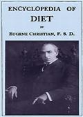 Encyclopedia of Diet, Vol. 4 (of 5) / A Treatise on the Food Question
