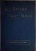 The Rivers of Great Britain: Rivers of the East Coast