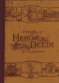 Stories of Heroic Deeds for Boys and Girls / Historical Series - Book II