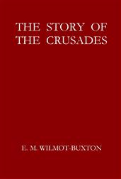 The Story of the Crusades