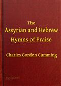The Assyrian and Hebrew Hymns of Praise