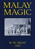 Malay Magic / Being an introduction to the folklore and popular religion / of the Malay Peninsula