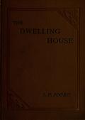 The Dwelling House