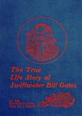 The True Life Story of Swiftwater Bill Gates