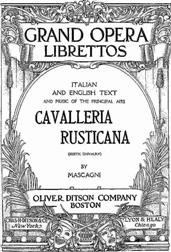 Rustic Chivalry (Cavalleria Rusticana) / Melodrama in One Act