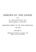 Arrows of the Chace, v. 2 / being a collection of scattered letters published chiefly / in the daily newspapers 1840-1880