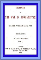 History of the War in Afghanistan, Vol. I (of 3) / Third Edition
