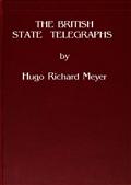 The British State Telegraphs / A Study of the Problem of a Large Body of Civil Servants in a Democracy