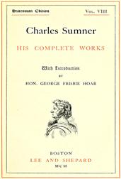 Charles Sumner; his complete works, volume 8 (of 20)