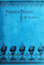 Poganuc People / Their Loves and Lives