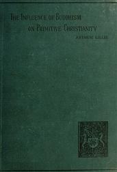 The Influence of Buddhism on Primitive Christianity