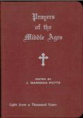 Prayers of the Middle Ages / Light from a Thousand Years