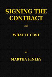 Signing the Contract and What it Cost