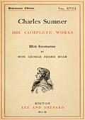 Charles Sumner; his complete works, volume 18 (of 20)