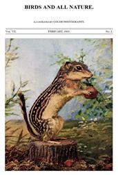 Birds and all Nature Vol VII, No. 2, February 1900 / Illustrated by Color Photography