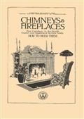 Chimneys&Fireplaces / They Contribute to the Health Comfort and Happiness of the Farm Family - How to Build Them