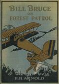 Bill Bruce on Forest Patrol