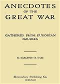 Anecdotes of the Great War / Gathered from European Sources