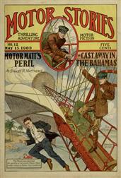 Motor Matt`s Peril, or, Cast Away in the Bahamas / Motor Stories Thrilling Adventure Motor Fiction No. 12, May 15, 1909