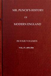 Mr. Punch`s History of Modern England Vol. IV of IV.