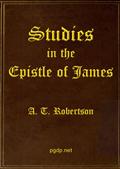 Studies in the Epistle of James