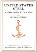 United States Steel / A Corporation With A Soul