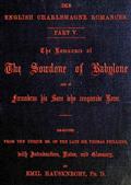 The Romaunce of The Sowdone of Babylone and of Ferumbras his Sone who conquerede Rome