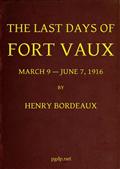 The Last Days of Fort Vaux