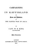 Campaigning in Kaffirland / Or Scenes and Adventures in The Kaffir War of 1851-52