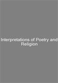 Interpretations of Poetry and Religion