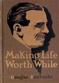 Making Life Worth While
