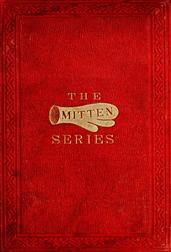 The Orphan`s Home Mittens and George`s Account of the Battle of Roanoke Island