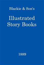 Blackie&Son`s Illustrated Story Books Catalogue, 1889