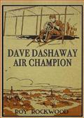 Dave Dashaway, Air Champion / Or Wizard Work in the Clouds
