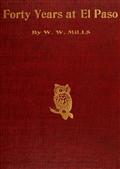 Forty Years at El Paso / 1858-1898