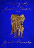 Autobiography of Matthew Scott, Jumbo`s Keeper / Also Jumbo`s Biography, by the same Author