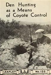 Den Hunting as a Means of Coyote Control / USDA Leaflet No. 132