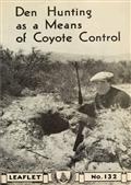 Den Hunting as a Means of Coyote Control / USDA Leaflet No. 132
