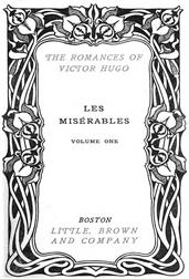 Les Miserables, v. 1-5 / Fantine - Cosette - Marius - The Idyll and the Epic - Jean Valjean