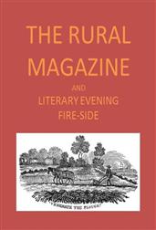 The Rural Magazine, and Literary Evening Fire-Side, Vol. 1 No. 2 (1820)