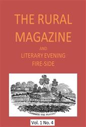 The Rural Magazine, and Literary Evening Fire-Side, Vol. 1 No. 4 (1820)
