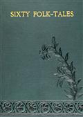 Sixty Folk-Tales from Exclusively Slavonic Sources