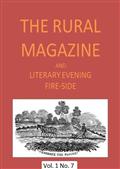The Rural Magazine, and Literary Evening Fire-Side, Vol. 1 No. 7 (1820)